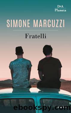 Fratelli by Simone Marcuzzi