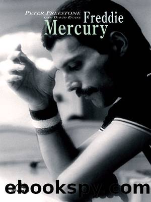 Freddie Mercury. Una biografia intima (Italian Edition) by Freestone Peter & Evans David