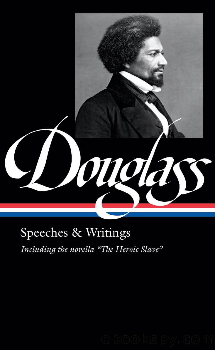 Frederick Douglass by Frederick Douglass