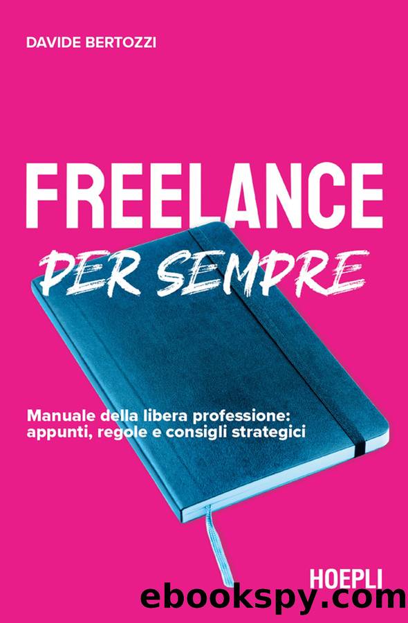 Freelance per sempre by Davide Bertozzi