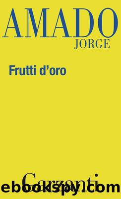 Frutti d'oro by Jorge Amado