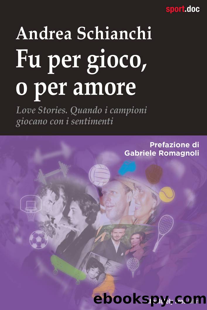 Fu per gioco, o per amore by Andrea Schianchi