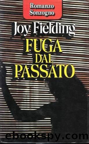 Fuga dal passato by Joy Fielding