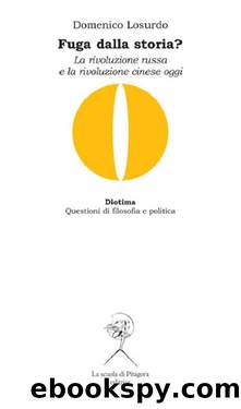 Fuga dalla storia? La rivoluzione russa e la rivoluzione cinese oggi by Domenico Losurdo