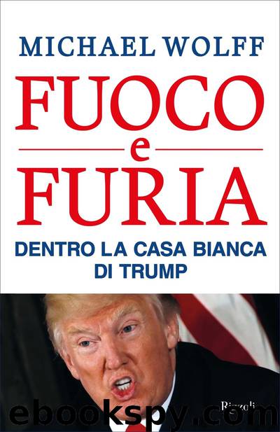 Fuoco e furia by Michael Wolff