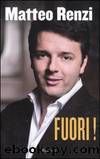 Fuori! (Italian Edition) by Matteo Renzi