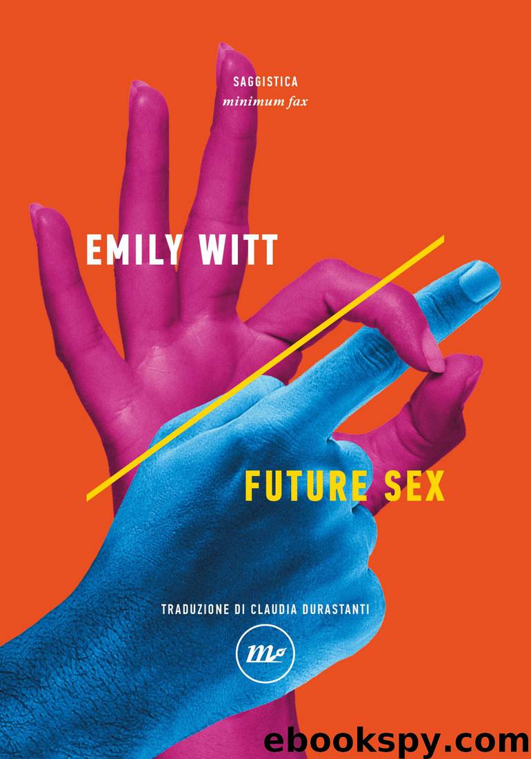 Future Sex by Emily Witt