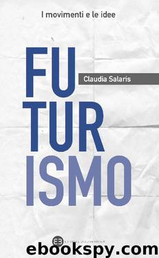 Futurismo by Claudia Salaris