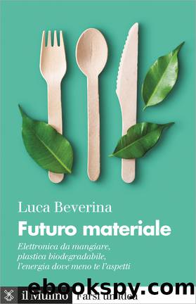 Futuro materiale by Luca Beverina;