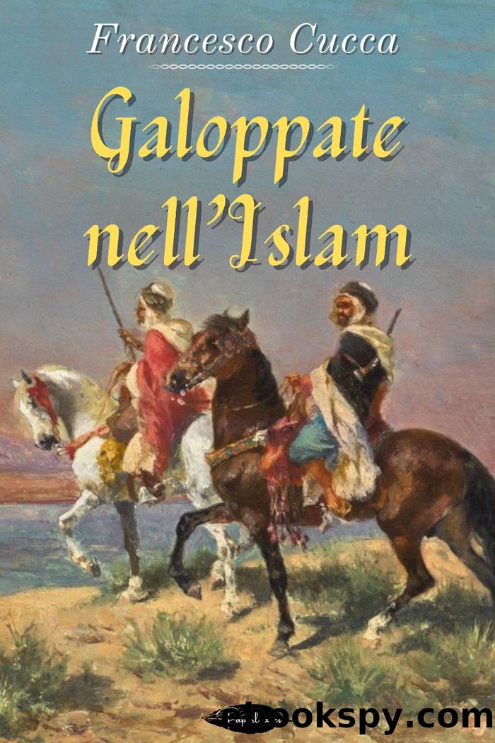 Galoppate nell'Islam by Francesco Cucca