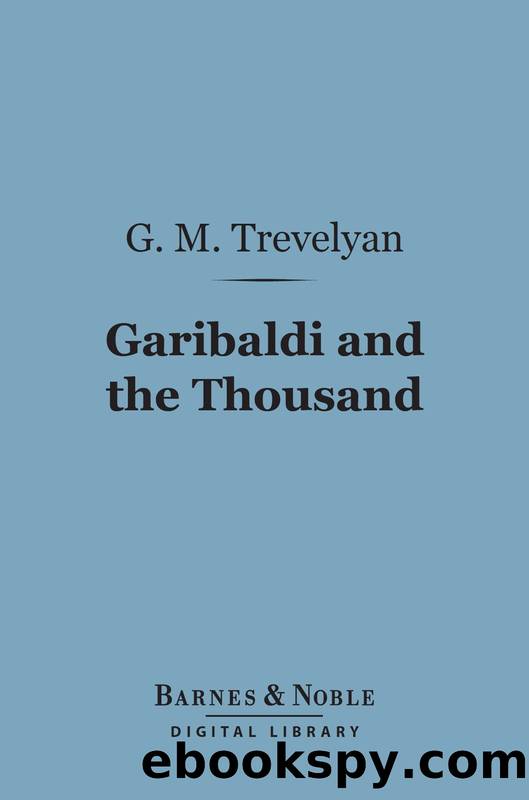 Garibaldi and the Thousand by G. M. Trevelyan