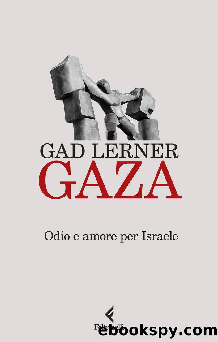 Gaza by Gad Lerner