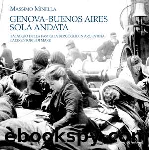 Genova-Buenos Aires sola andata by Massimo Minella