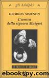 Georges Simenon - 1950 - L'amica della signora Maigret by Georges Simenon