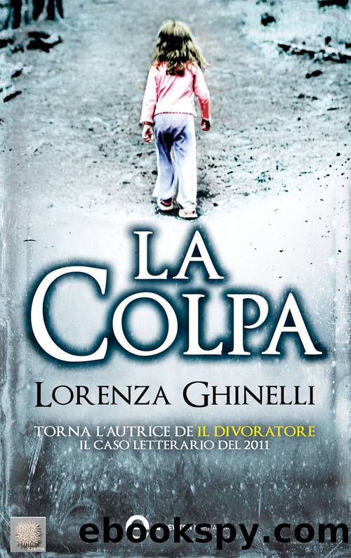 Ghinelli Lorenza - 2012 - La colpa by Ghinelli Lorenza