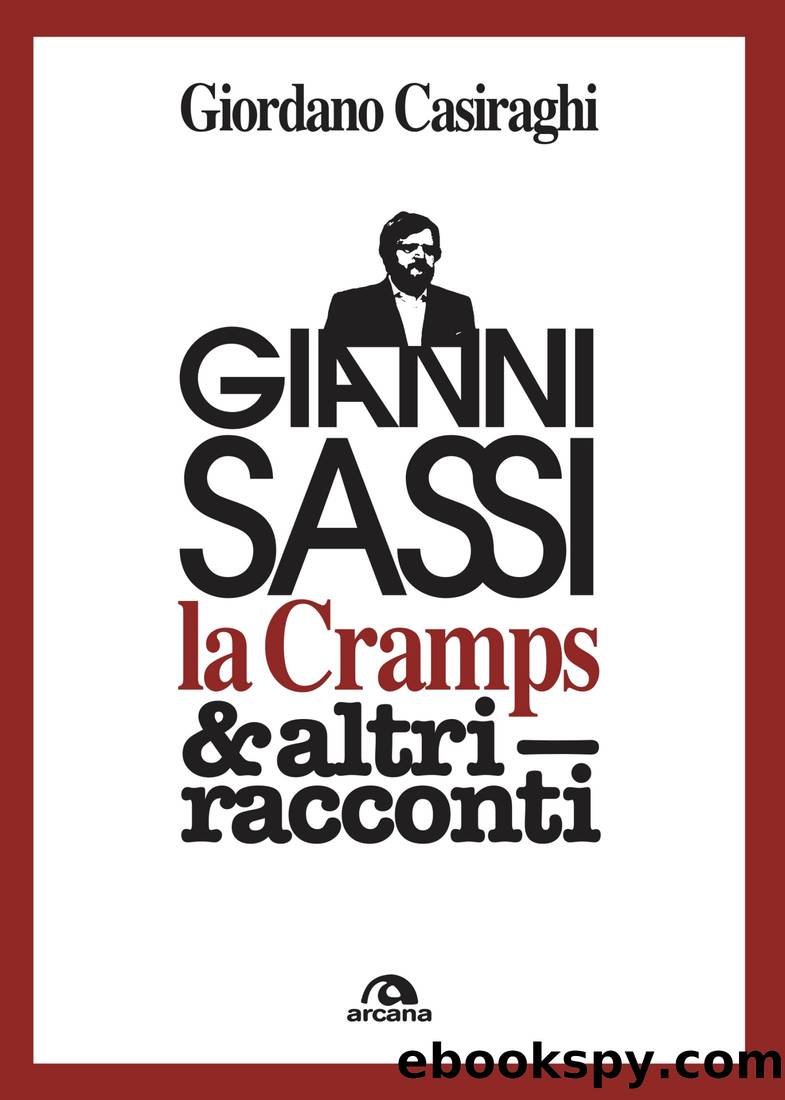 Gianni Sassi & Cramps by Giordano Casiraghi;