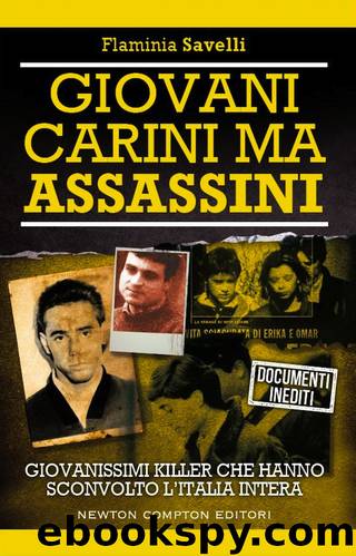 Giovani, carini ma assassini by Flaminia Savelli