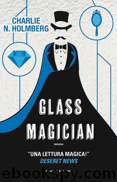 Glass Magician (Italian Edition) by Charlie N. Holmberg