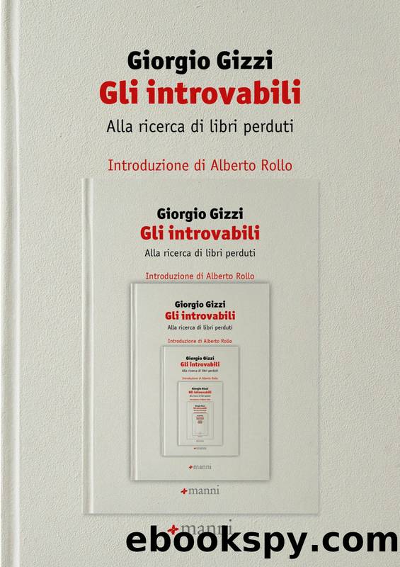 Gli introvabili. Alla ricerca di libri perduti by Giorgio Gizzi