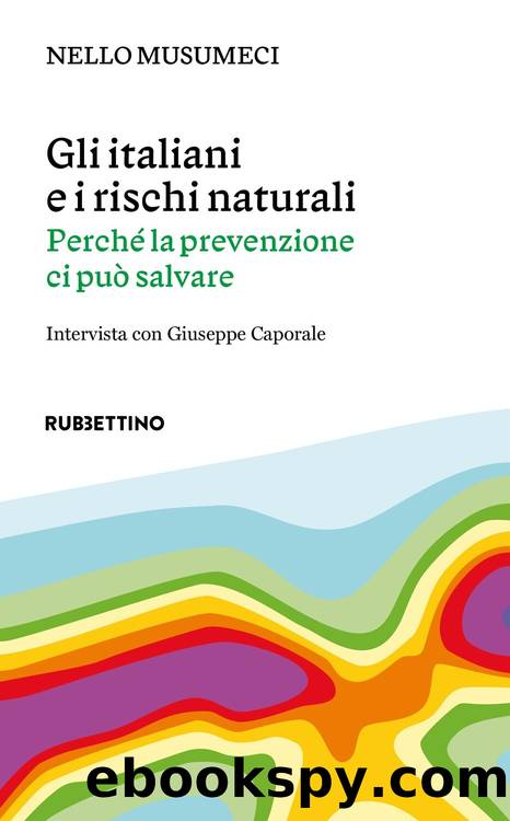 Gli italiani e i rischi naturali by Nello Musumeci