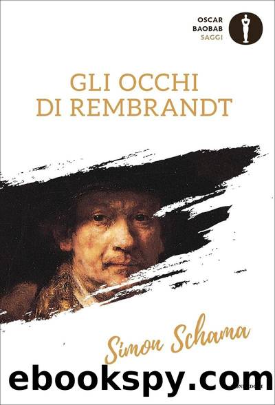 Gli occhi di Rembrandt by Simon Schama