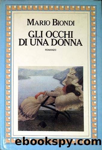 Gli occhi di una donna. Romanzo by Mario Biondi