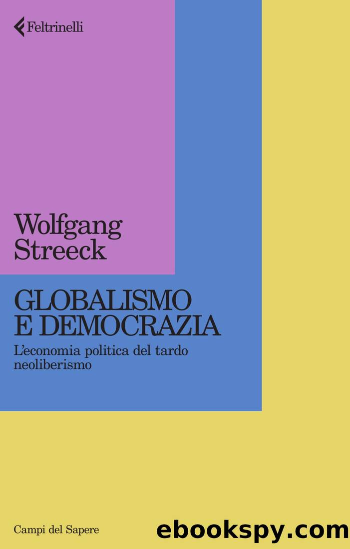 Globalismo e democrazia by Wolfgang Streeck