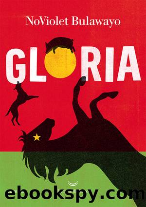 Gloria by NoViolet Bulawayo