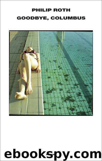 Goodbye, Columbus by Philip Roth