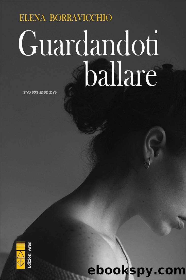 Guardandoti ballare by Elena Borravicchio