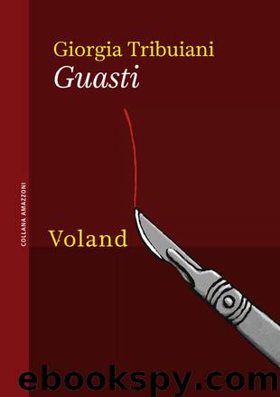 Guasti by Tribuiani Giorgia
