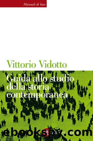 Guida allo studio della storia contemporanea by Vittorio Vidotto