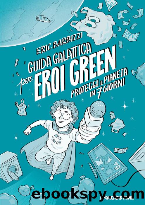 Guida galattica per eroi green by Eric Barbizzi