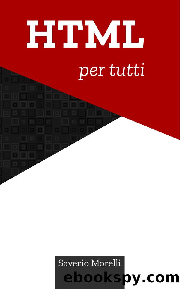 HTML per tutti (Italian Edition) by Morelli Saverio