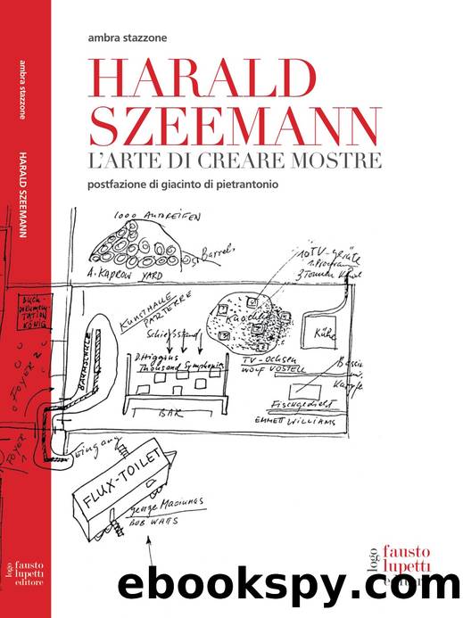 Harald Szeemann. L'arte di creare mostre by Ambra Stazzone