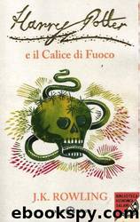 Harry Potter e Il Calice di Fuoco by J.K. Rowling