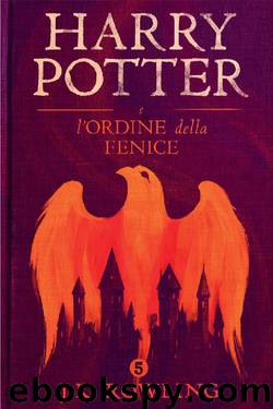 Harry Potter e l'Ordine della Fenice by J. K. Rowling