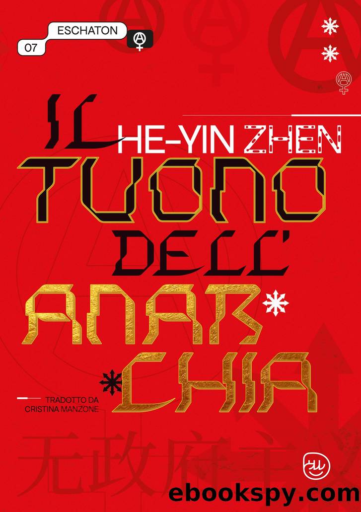 He-Yin Zhen. Il tuono dell'anarchia by He-Yin Zhen