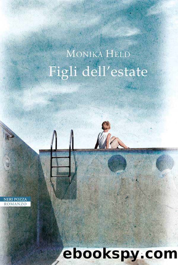 Held Monika - 2017 - Figli dell'estate by Held Monika