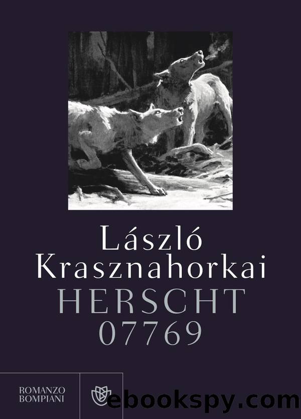 Herscht 07769 by László Krasznahorkai