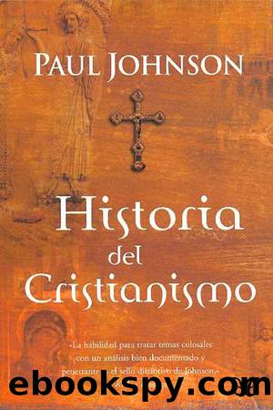 Historia del cristianismo by Paul Johnson