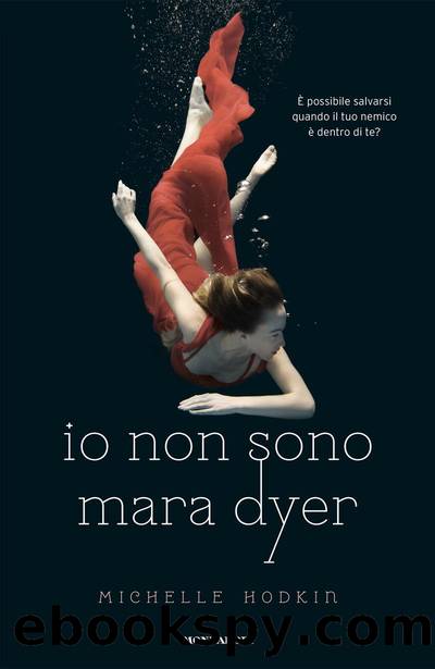 Hodkin Michelle - 2012 - Io non sono Mara Dyer by Hodkin Michelle