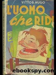 Hugo Victor - 1869 - L'uomo che ride by Hugo Victor