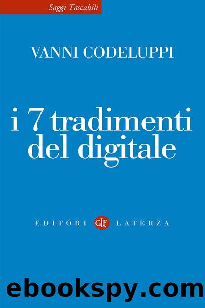 I 7 tradimenti del digitale by Vanni Codeluppi