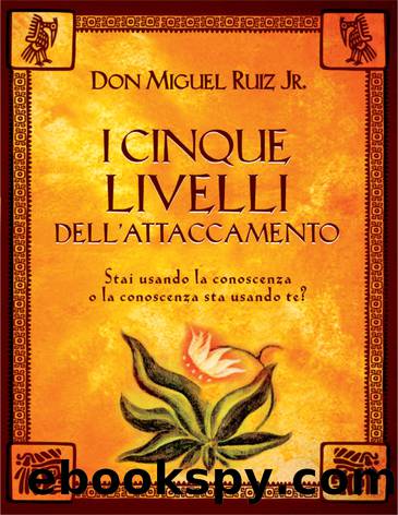 I Cinque Livelli by Miguel Ruiz Jr