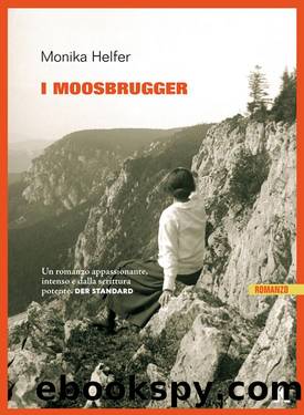 I Moosbrugger by Monika Helfer