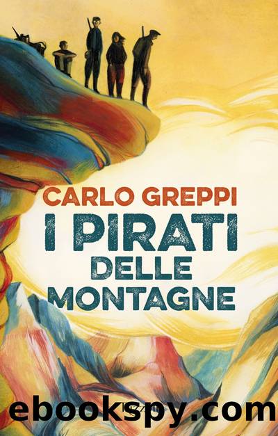I Pirati delle Montagne by Carlo Greppi