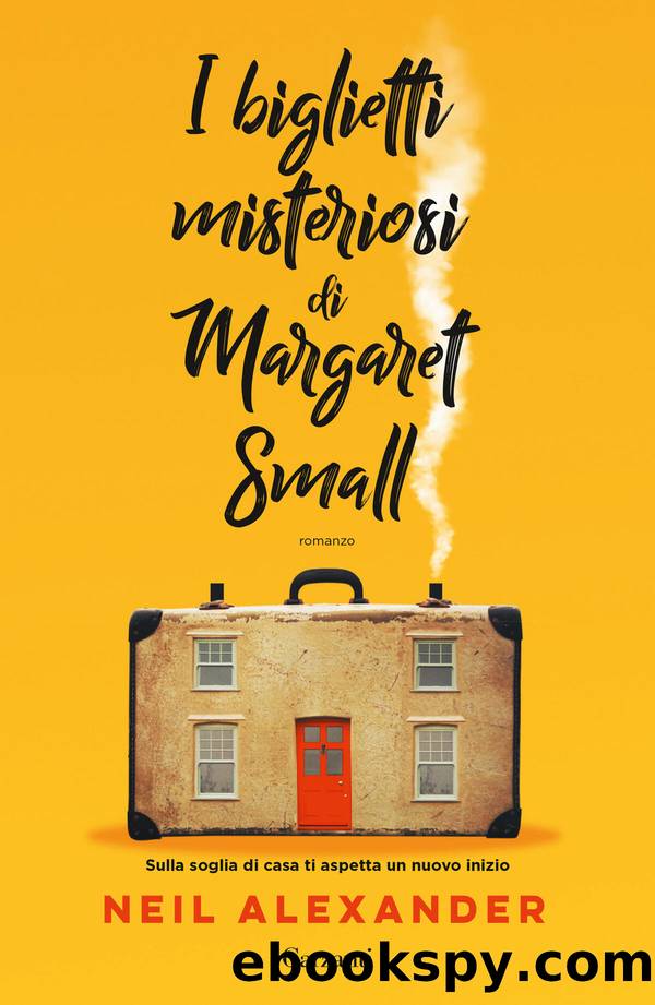 I biglietti misteriosi di Margaret Small by Neil Alexander