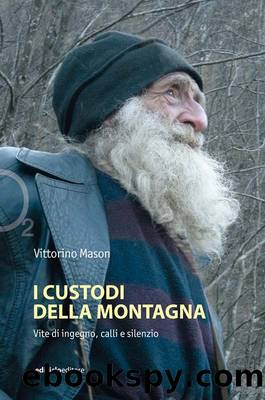 I custodi della montagna by Vittorino Mason