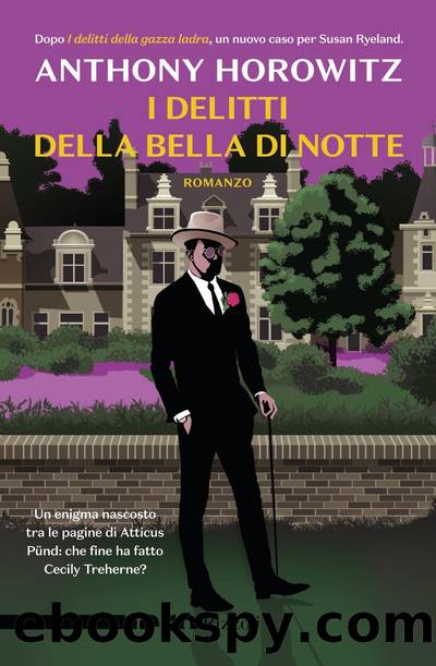 I delitti della bella di notte (Nero Rizzoli) by Anthony Horowitz